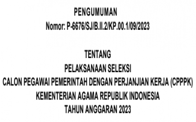 Seleksi Penerimaan Calon Pegawai Pemerintah Dengan Perjanjian Kontrak (PPPK) Kementerian Agama Tahun 2023 Telah Resmi Di Buka, Simak Penjelasan Berikut Ini.....!!!